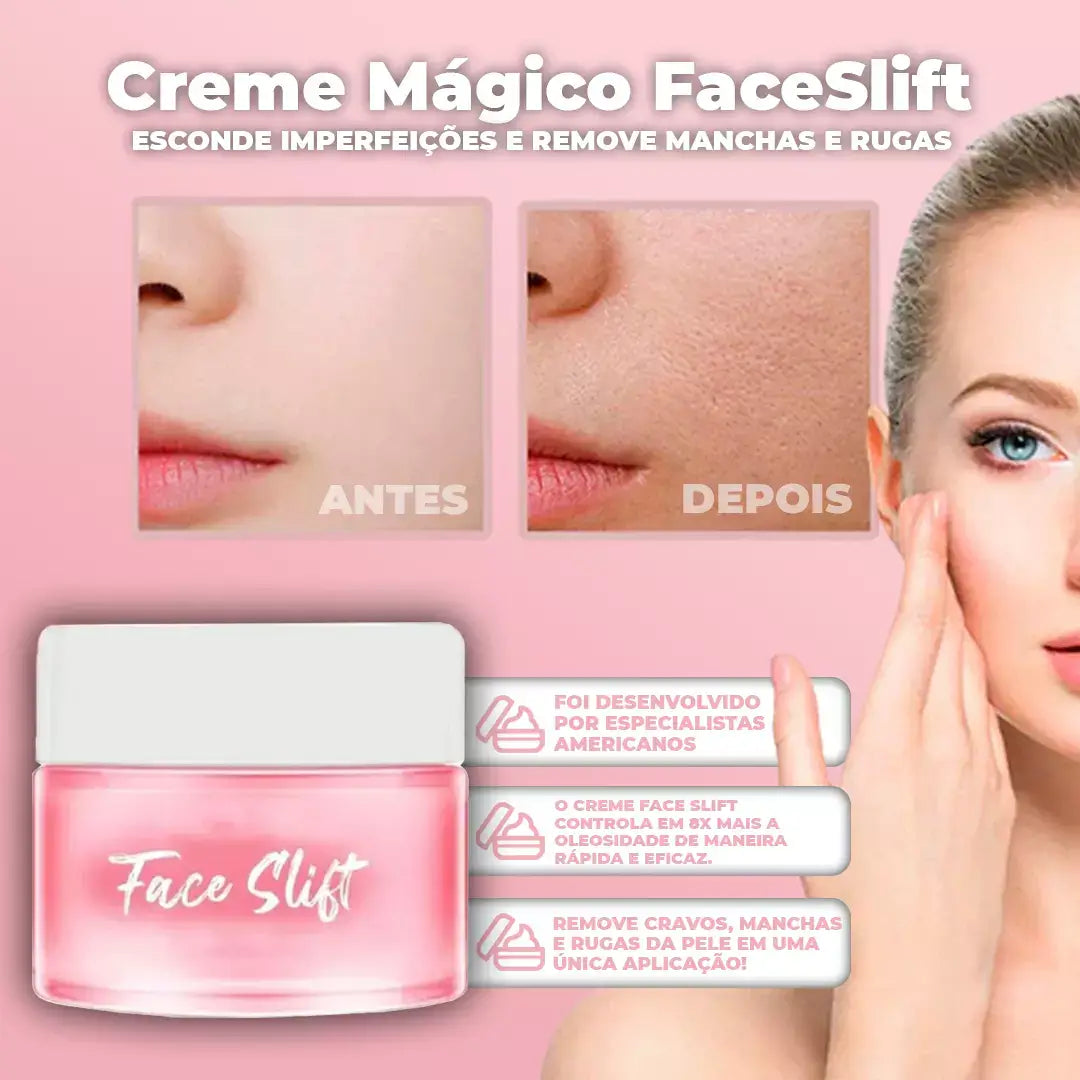 Creme Mágico FaceSlift® - Esconde 100% Imperfeições e Remove Manchas e Rugas